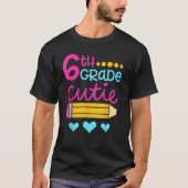 6th Grade Cutie First Day of School Back to School Tシャツ (正面)