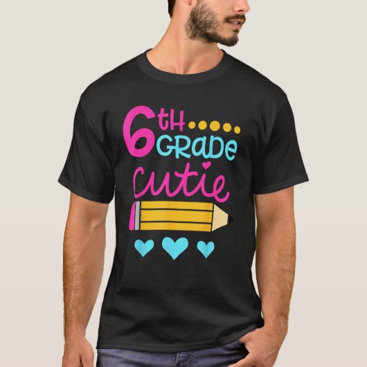 6th Grade Cutie First Day of School Back to School Tシャツ (正面)