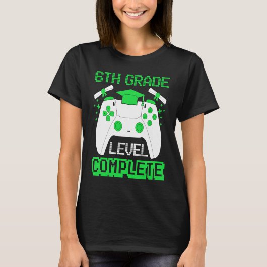 6th Grade Level Complete Gamer 6th Grade Graduatio Tシャツ (正面)