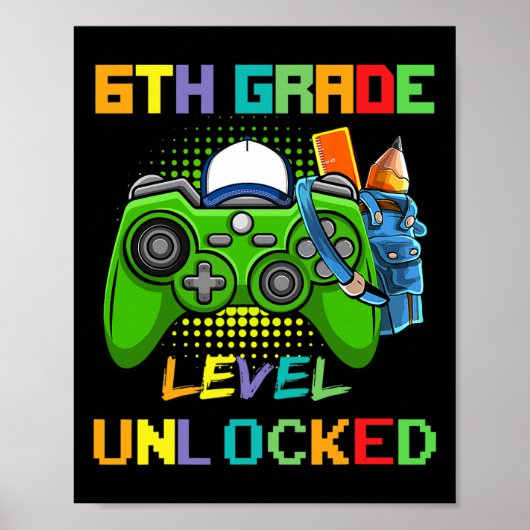 6th Grade Level Unlocked Video Game Back To School ポスター (正面)