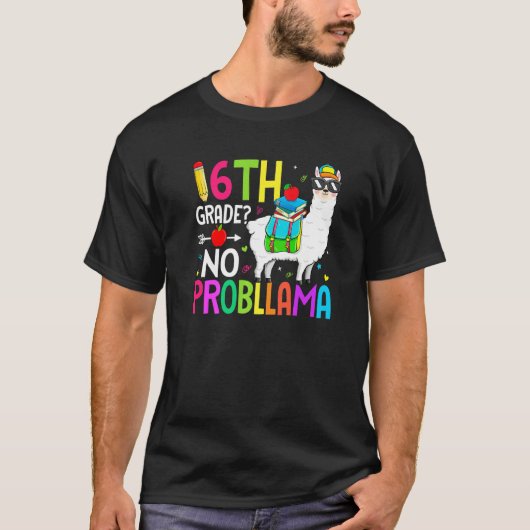 6th Grade No Prob Llama Back To School First Day Tシャツ (正面)