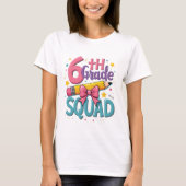 6th Grade Squad Back to School Tシャツ (正面)