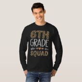 6th Grade Squad Leopard Teacher Student 1 Tシャツ (正面フル)