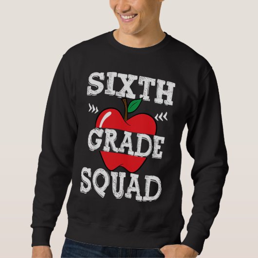 6th Grade Squad Team Crew Back To School Graduatio スウェットシャツ (正面)