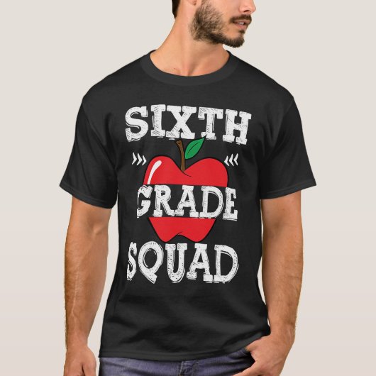 6th Grade Squad Team Crew Back To School Graduatio Tシャツ (正面)