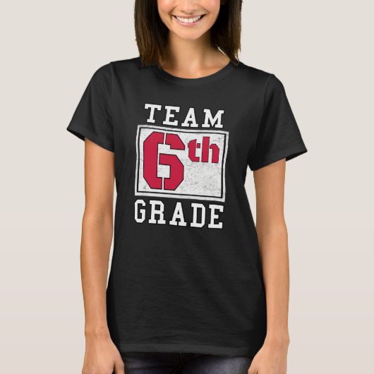 6th Grade Teacher Grade 6 Sixth Grader Boy Girl Fi Tシャツ (正面)