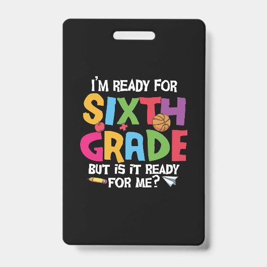 6th Grade Teacher Ready For Sixth Grade バッジ (正面)