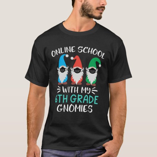 6th Grade Virtual Learning  Back To School Gnomes Tシャツ (正面)