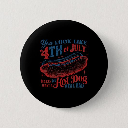 7月おもしろいの4th Hot Dog Wiener Menのように見える 缶バッジ (正面)