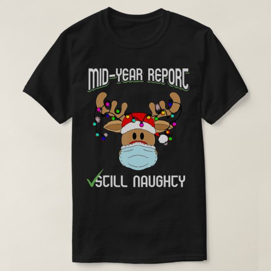 7月おもしろい中旬のクリスマスレポートはまだNaug Tシャツ (デザイン正面)