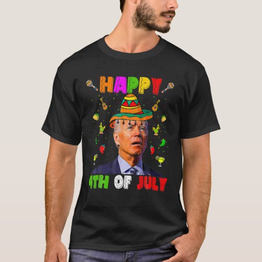 7月おもしろい4日バイデン氏Cinco De MayoのHappy 4日 Tシャツ (正面)