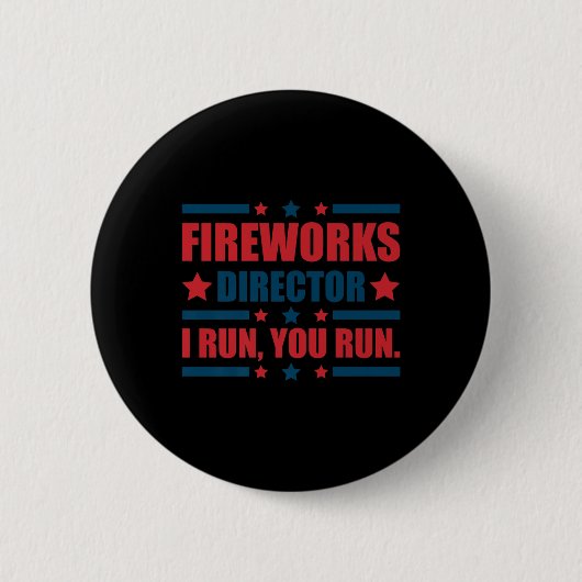 7月おもしろい4日Fireworks Director I You走 You 缶バッジ (正面)