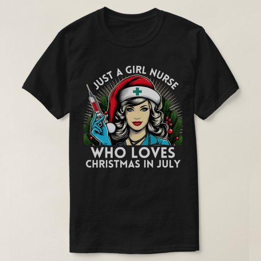7月にクリスマスを愛する女の子だけのナース愛 Tシャツ (デザイン正面)