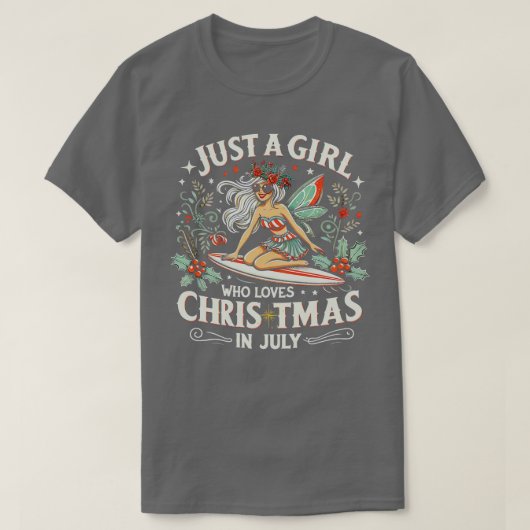 7月にクリスマスを愛する女の子だけサーフィンロー Tシャツ (デザイン正面)