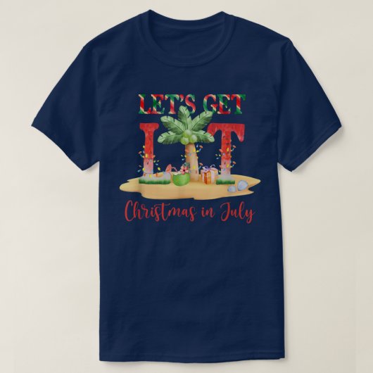 7月にライトクリスマスを迎えよう Tシャツ (デザイン正面)