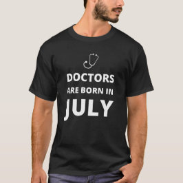 7月に生まれた医者 Tシャツ