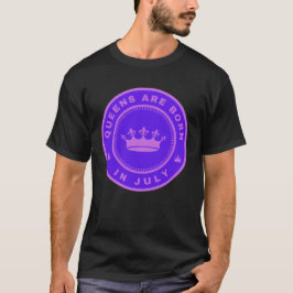 7月に生まれた王妃様 Tシャツ