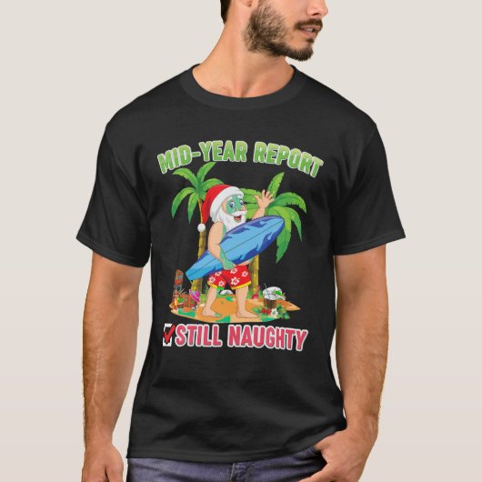 7月のクリスマスミッドイヤー報告はまだいけなSa Tシャツ (正面)