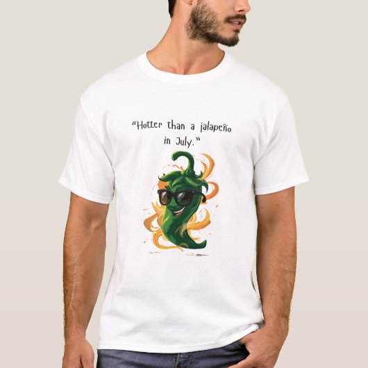 "7月のハラペーニョよりも熱い" 面白い唐辛子 Tシャツ (正面)