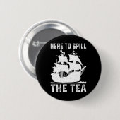 7月の米国の愛国者おもしろいの4日にお茶をこぼすために 缶バッジ (正面&裏面)