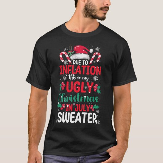 7月の醜いクリスマスのセーター 楽しいインフレ総額 Tシャツ (正面)