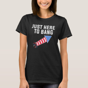 7月の7月4日4日Bang 1に来たばかりだ Tシャツ