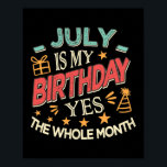 7月は私の誕生日Yes全体の月のヴィンテージ ポスター<br><div class="desc">7月は私の誕生日Yes全体の月のヴィンテージ男の子の女の子のギフトである。感謝祭の日，クリスマスの日，母の日，父の日， 7月4日， 1776独立日，パパの日，ハロウィーンの日，パトリックの日</div>