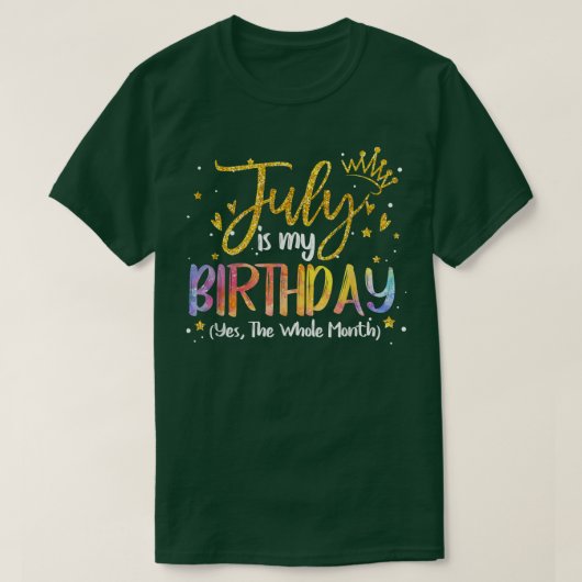 7月は私の誕生日Yes全体の月の誕生日T Tシャツ (デザイン正面)