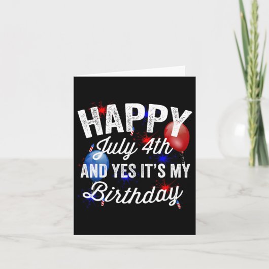 7月4日とYes私の誕生日独立記念日 カード (正面)