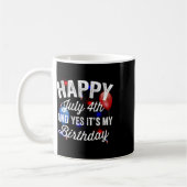 7月4日とYes私の誕生日独立記念日 コーヒーマグカップ (左)