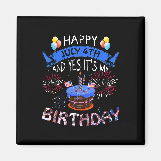 7月4日とYes私の誕生日独立記念日 マグネット (正面)