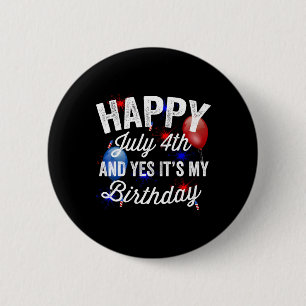 7月4日とYes私の誕生日独立記念日 缶バッジ
