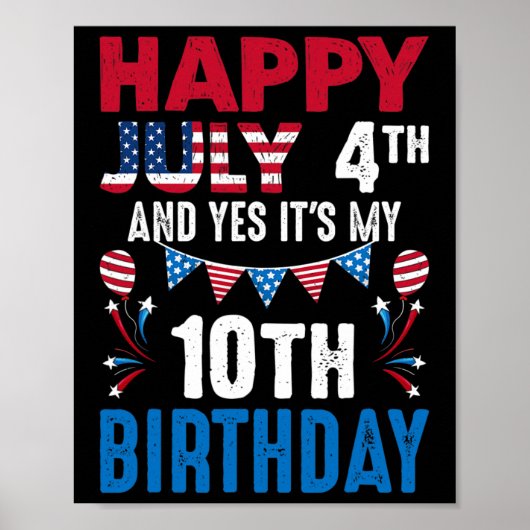 7月4日とYes私の10誕生日アメリカンPa ポスター (正面)