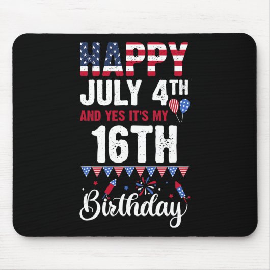 7月4日とYes私の16誕生日アメリカのFl マウスパッド (正面)