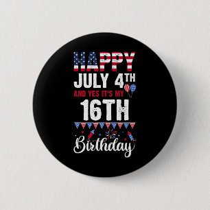 7月4日とYes私の16誕生日アメリカのFl 缶バッジ