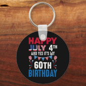 7月4日とYes私の60誕生日アメリカ人Pa キーホルダー (正面)