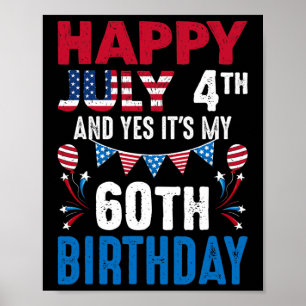 7月4日とYes私の60誕生日アメリカ人Pa ポスター
