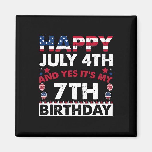 7月4日とYes私の7誕生日独立 マグネット (正面)