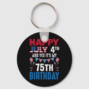7月4日とYes私の75誕生日アメリカンPa キーホルダー