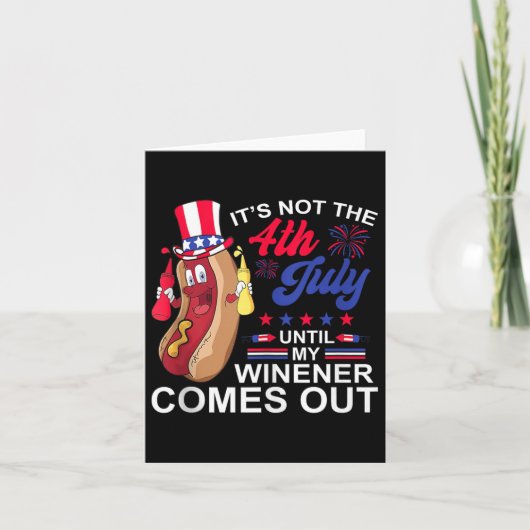 7月4日に私のWiener Out Hot Dog来までおもしろい カード (正面)