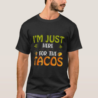 7月4日のタコスのためにここにいる Tシャツ