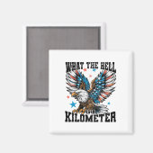 7月4日地獄は1キロのジョージ・ワ マグネット