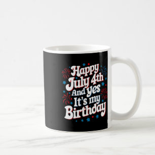 7月4日誕生日ハッピー7月4日YesIt's M コーヒーマグカップ
