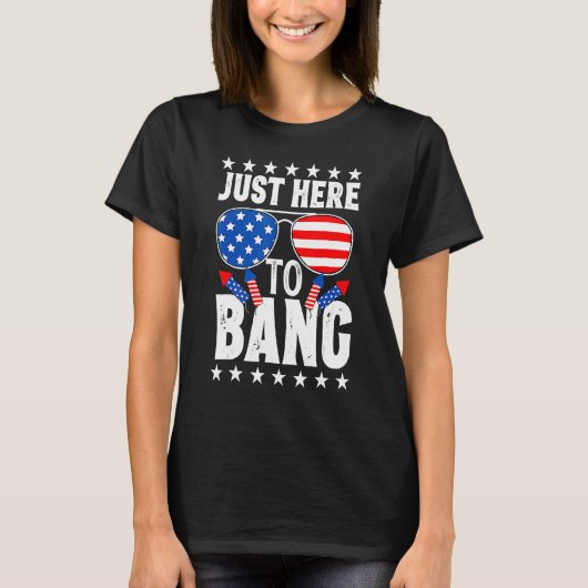 7月4日7月4日Bang Pに来たばかりだ Tシャツ (正面)