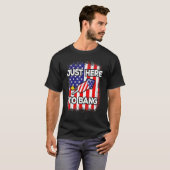 7月4日7月4日I Just Here To Bang Tシャツ (正面フル)