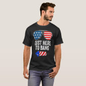 7月4日7月4日I Just Here To Bang Tシャツ (正面フル)