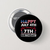 7月4日 そして、ええ、私の7歳の誕生日 独立記念日 缶バッジ (正面&裏面)