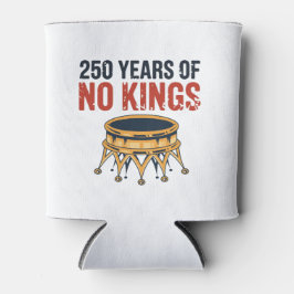 7月4日、1776年-2026年、250周年記念日 王がいない   缶クーラー
