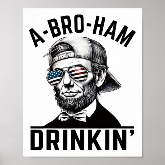 7月Abe Lのアメリカおもしろい4日のA-bro-ham Drinkin ポスター (正面)