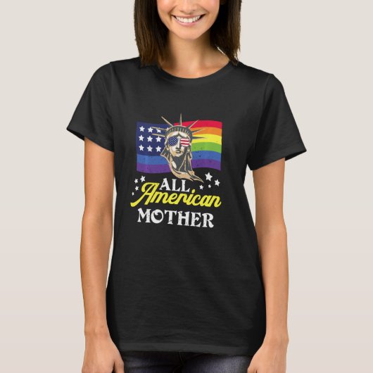 7月Lgbt Americaの第4回アメリカの全米の母親の女性 Tシャツ (正面)